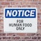 Signmission For Human Food Only, 14 in W x Rectangle, Plastic OS-2PACK-NS-P-1014-L-12851 - alternate 7
